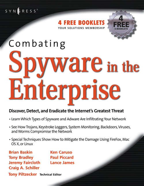 Book cover of Combating Spyware in the Enterprise: Discover, Detect, and Eradicate the Internet's Greatest Threat