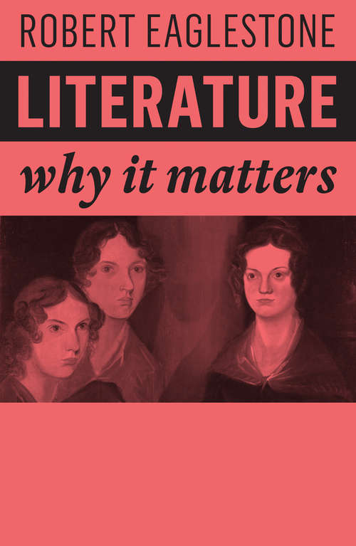 Book cover of Literature: Why It Matters (4) (Why It Matters)