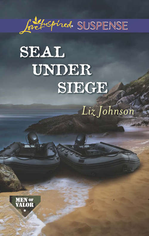 Book cover of SEAL Under Siege (ePub First edition) (Men of Valor #2)