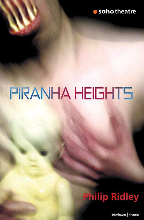Book cover of Piranha Heights (Modern Plays)