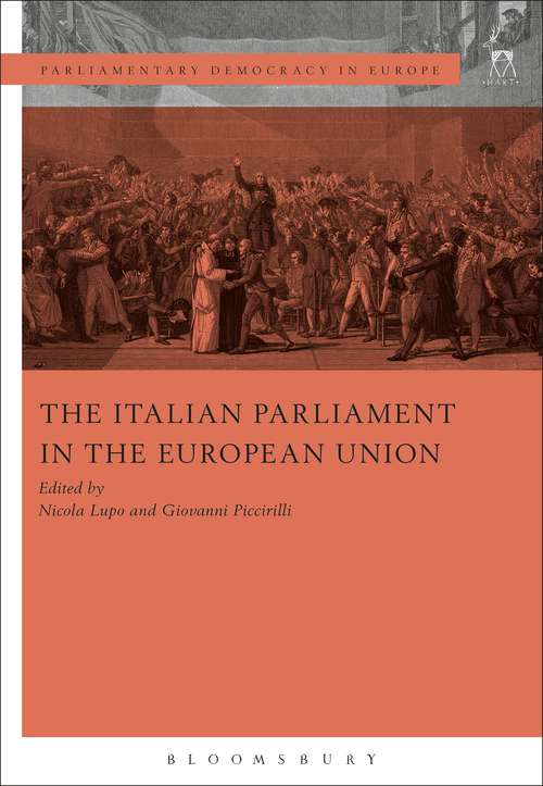 Book cover of The Italian Parliament in the European Union (Parliamentary Democracy in Europe)