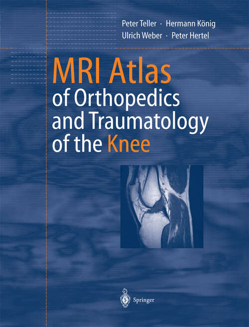 Book cover of MRI Atlas of Orthopedics and Traumatology of the Knee (2003)