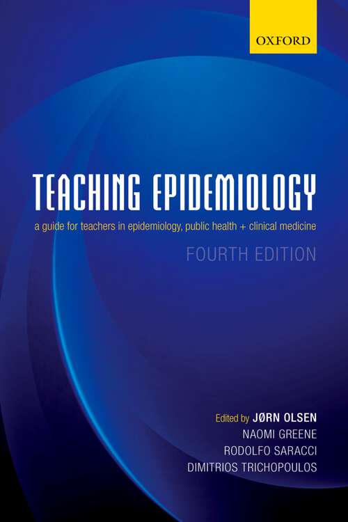 Book cover of Teaching Epidemiology: A guide for teachers in epidemiology, public health and clinical medicine