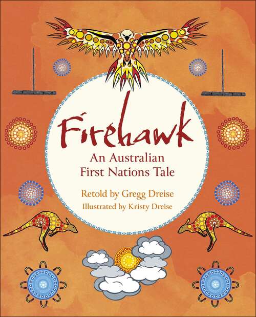 Book cover of Reading Planet KS2: Firehawk: An Australian First Nations Tale - Venus/Brown: An Australian First Nations Tale - Venus/brown (Rising Stars Reading Planet)