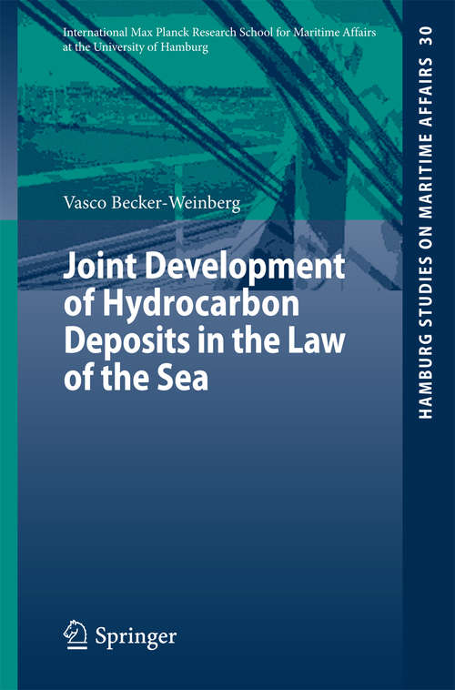 Book cover of Joint Development of Hydrocarbon Deposits in the Law of the Sea (2014) (Hamburg Studies on Maritime Affairs #30)