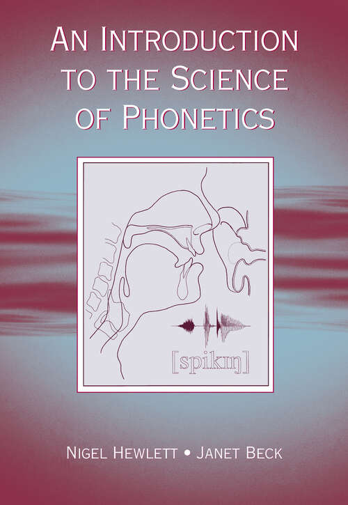 Book cover of An Introduction to the Science of Phonetics