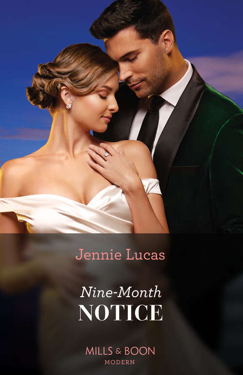 Book cover of Nine-Month Notice: His Secretary's Nine-month Notice / The Secret Kept From The King / Claiming The Virgin's Baby / The Spaniard's Wedding Revenge (Mills And Boon E-book Collections)