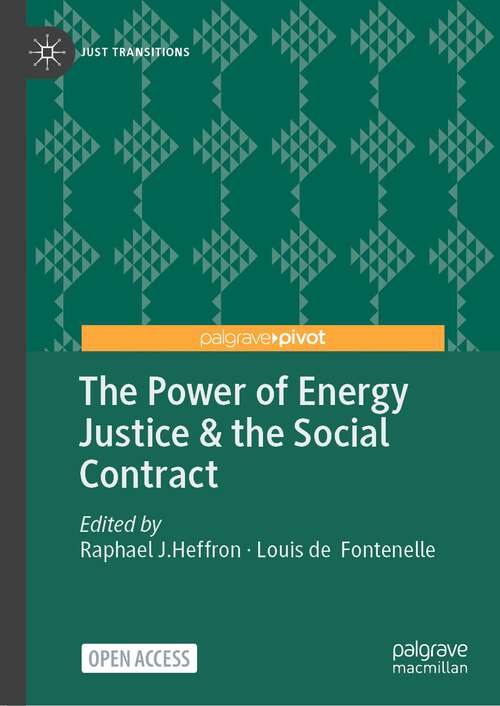 Book cover of The Power of Energy Justice & the Social Contract (1st ed. 2024) (Just Transitions)