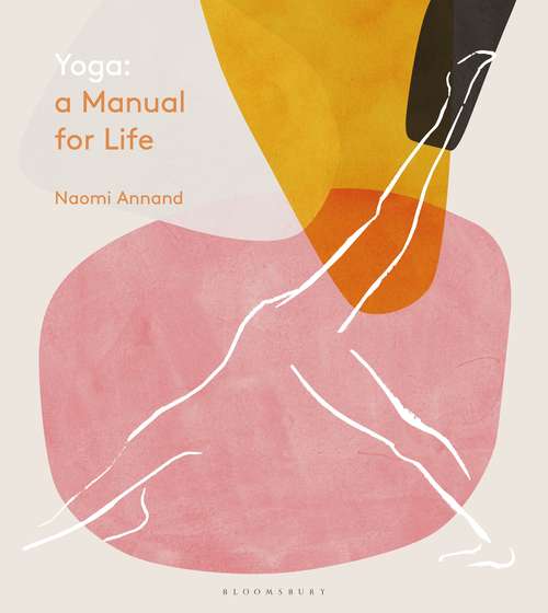 Book cover of Yoga: A Manual for Life
