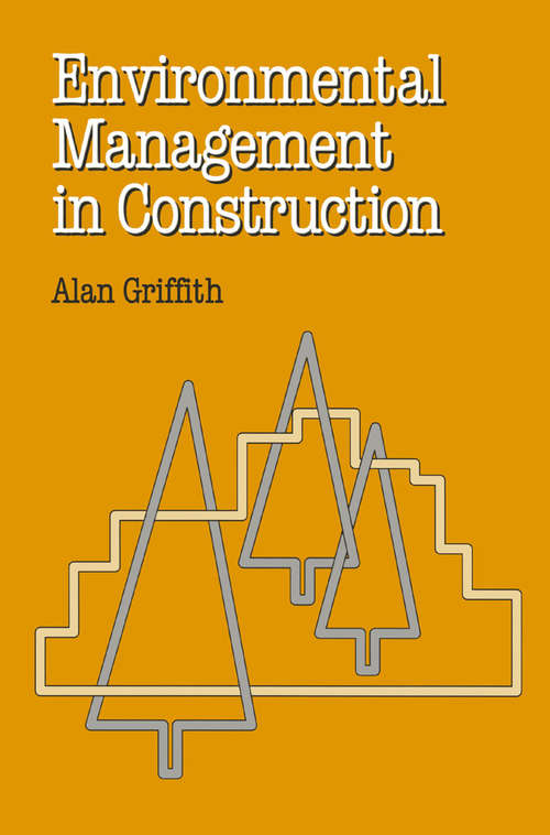 Book cover of Environmental Management in Construction (1st ed. 1994) (Building and Surveying Series)