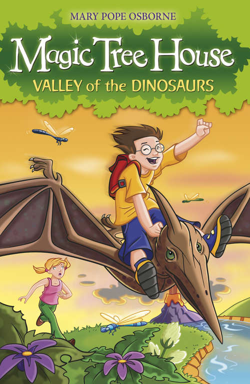 Book cover of Magic Tree House 1: Valley of the Dinosaurs (Magic Tree House #1)