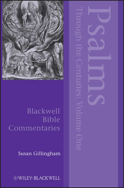 Book cover of Psalms Through the Centuries (Volume One) (Wiley Blackwell Bible Commentaries)