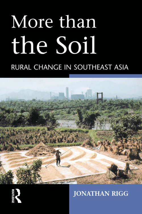 Book cover of More than the Soil: Rural Change in SE Asia
