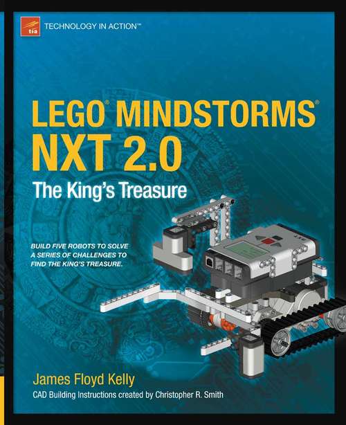 Book cover of LEGO MINDSTORMS NXT 2.0: The King's Treasure (1st ed.)