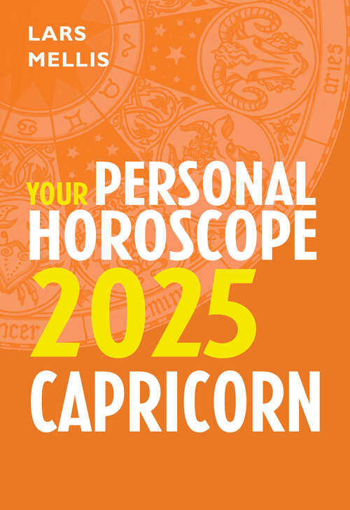 Book cover of Capricorn 2025: Your Personal Horoscope