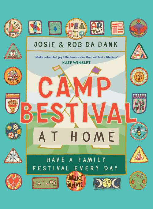 Book cover of Camp Bestival at Home: Have a Family Festival Every Day