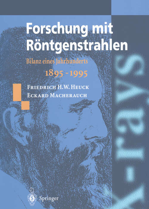 Book cover of Forschung mit Röntgenstrahlen: Bilanz eines Jahrhunderts (1895–1995) (1995)
