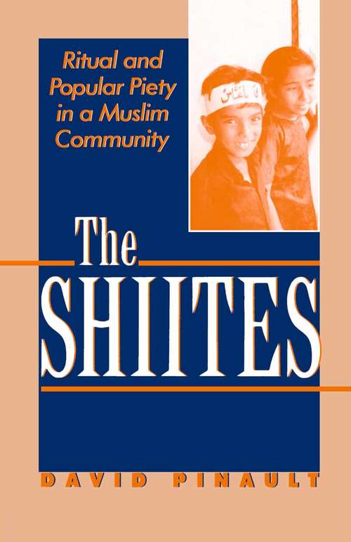 Book cover of The Shiites (1st ed. 1992)