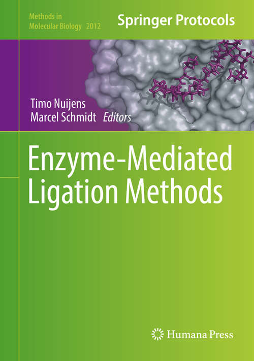 Book cover of Enzyme-Mediated Ligation Methods (1st ed. 2019) (Methods in Molecular Biology #2012)