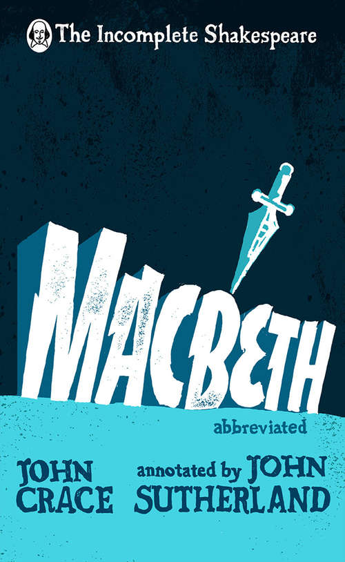 Book cover of Incomplete Shakespeare: Macbeth (The\incomplete Shakespeare Ser.)