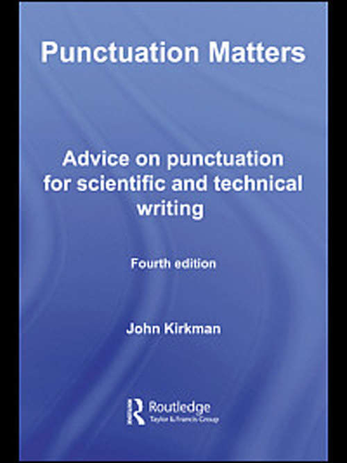 Book cover of Punctuation Matters: Advice on Punctuation for Scientific and Technical Writing (4)