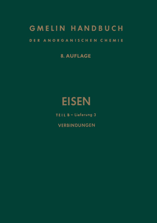 Book cover of Eisen: Teil B — Lieferung 3: Verbindungen Eisen und Kohlenstoff (Fortsetzung) (8. Aufl. 1967) (Gmelin Handbook of Inorganic and Organometallic Chemistry - 8th edition: F-e / B / 2)