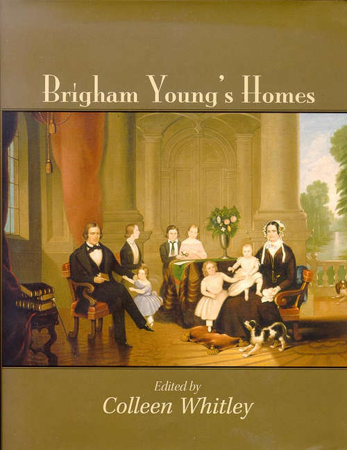 Book cover of Brigham Young's Homes