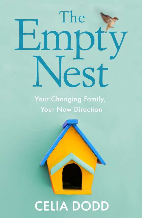 Book cover of The Empty Nest: How to survive and stay close to your adult child