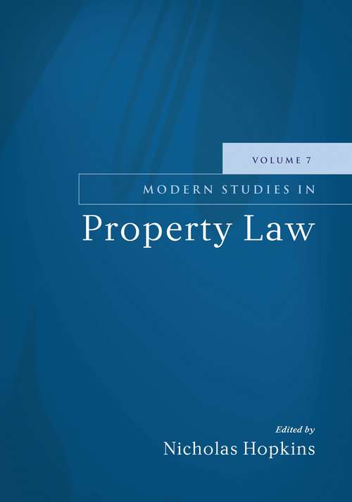 Book cover of Modern Studies in Property Law - Volume 7 (Modern Studies in Property Law)