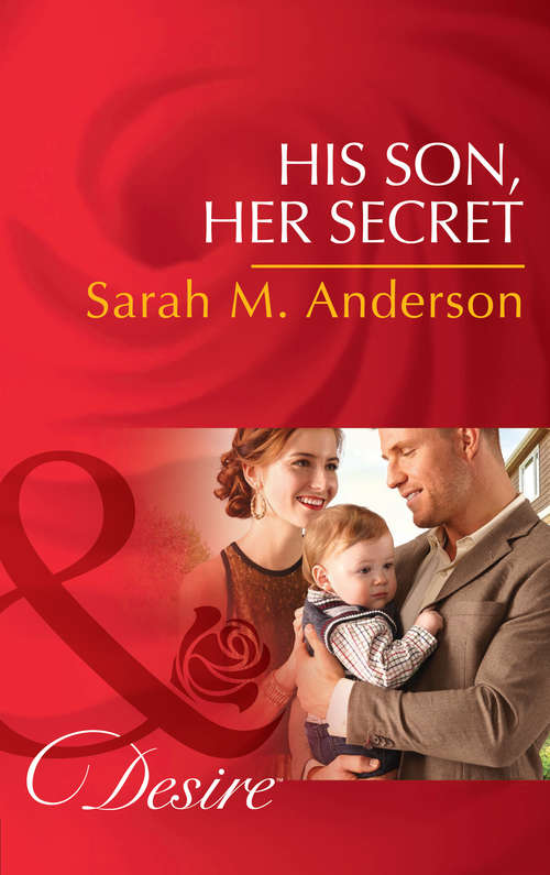 Book cover of His Son, Her Secret: His Son, Her Secret (ePub First edition) (The Beaumont Heirs #4)