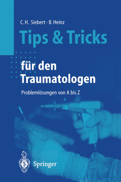 Book cover of Tips und Tricks für den Traumatologen: Problemlösungen von A bis Z (2000) (Tipps und Tricks)