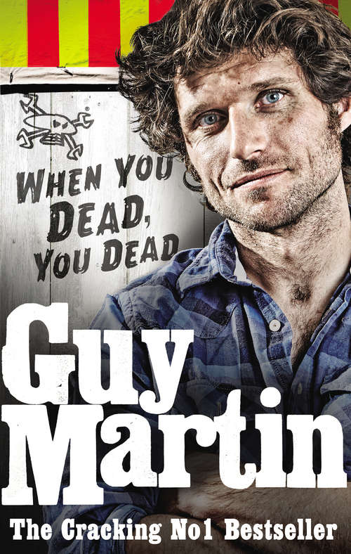Book cover of Guy Martin: My Adventures as a Road Racing Truck Fitter