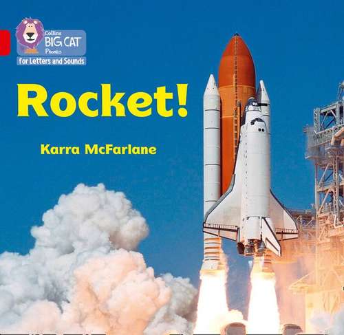 Book cover of Rocket! (PDF): Band 02a/red A (Collins Big Cat Phonics For Letters And Sounds Ser.)