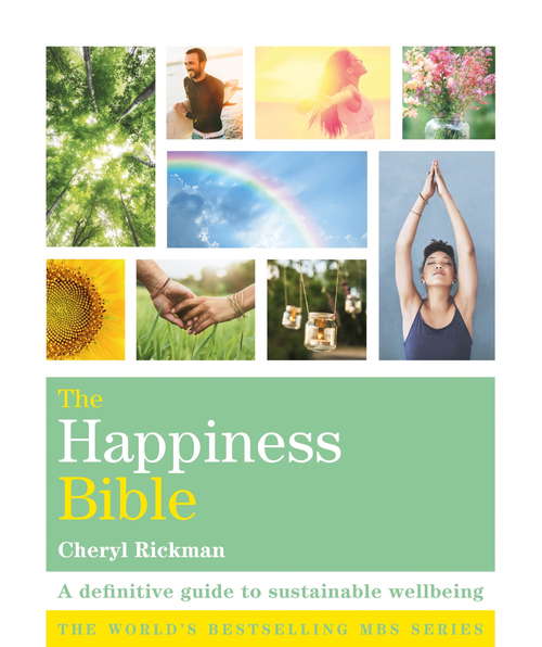 Book cover of The Happiness Bible: The definitive guide to sustainable wellbeing (Godsfield Bibles)