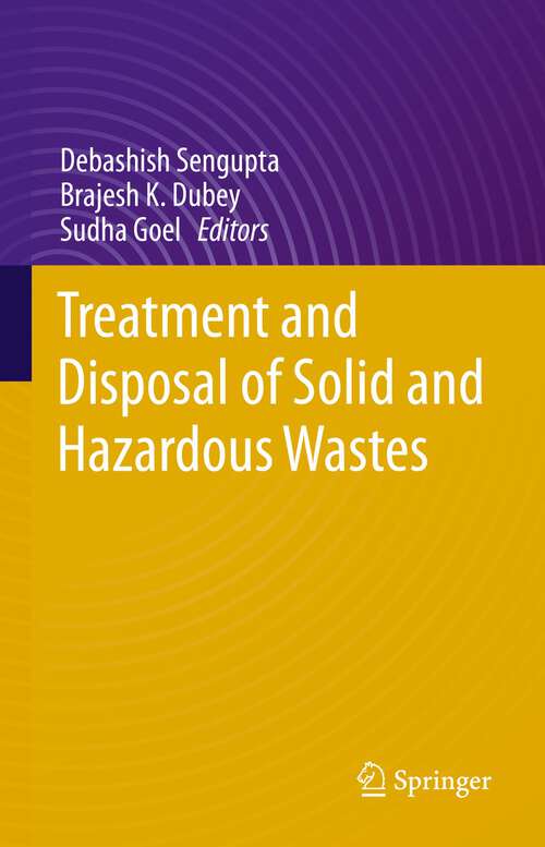 Book cover of Treatment and Disposal of Solid and Hazardous Wastes (1st ed. 2022)