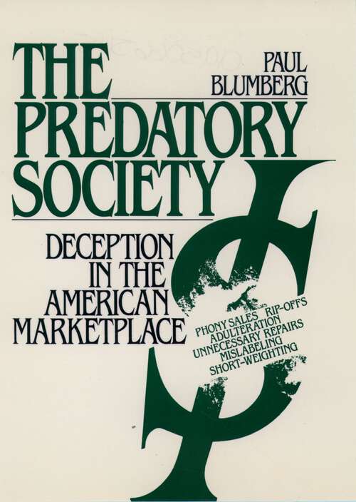 Book cover of The Predatory Society: Deception In The American Marketplace