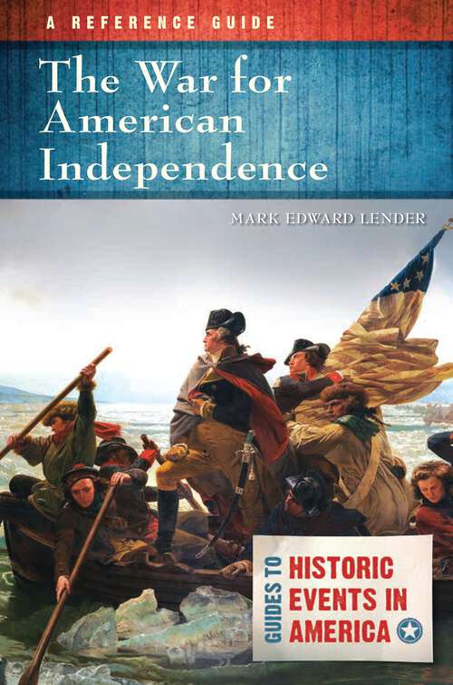 Book cover of The War for American Independence: A Reference Guide (Guides to Historic Events in America)