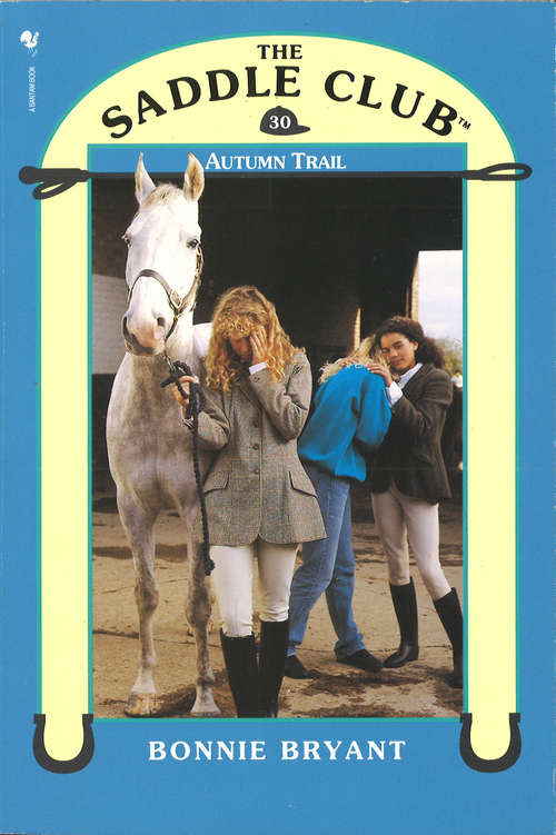 Book cover of Saddle Club 30: Saddle Club Bindup 15 (The\saddle Club Bindup Ser.: No. 15)