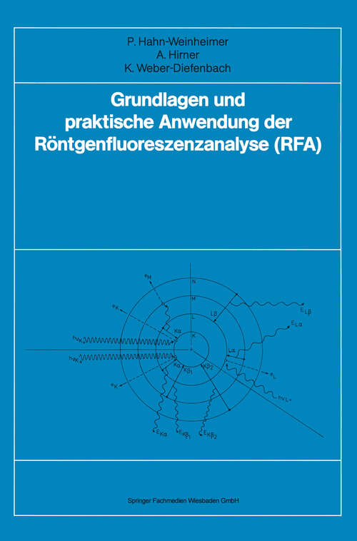 Book cover of Grundlagen und praktische Anwendung der Röntgenfluoreszenzanalyse (RFA) (1984)
