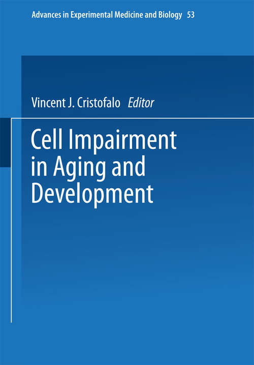 Book cover of Cell Impairment in Aging and Development (1975) (Advances in Experimental Medicine and Biology #53)