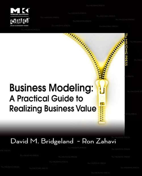 Book cover of Business Modeling: A Practical Guide to Realizing Business Value (The MK/OMG Press)