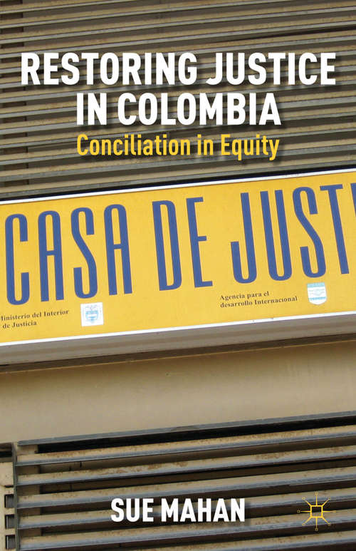 Book cover of Restoring Justice in Colombia: Conciliation in Equity (2012)