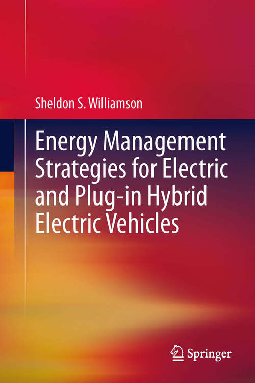 Book cover of Energy Management Strategies for Electric and Plug-in Hybrid Electric Vehicles (2013)