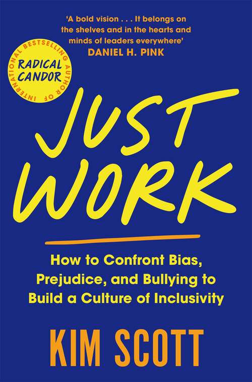 Book cover of Just Work: Get it Done, Fast and Fair