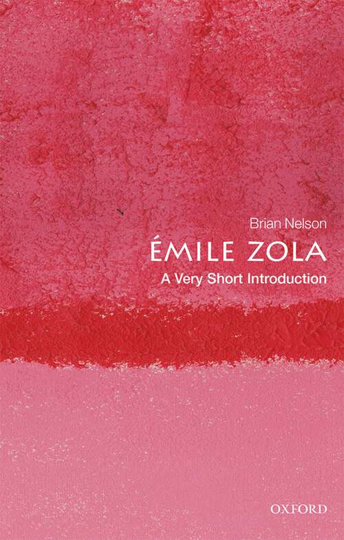 Book cover of Émile Zola: A Very Short Introduction (Very Short Introductions)