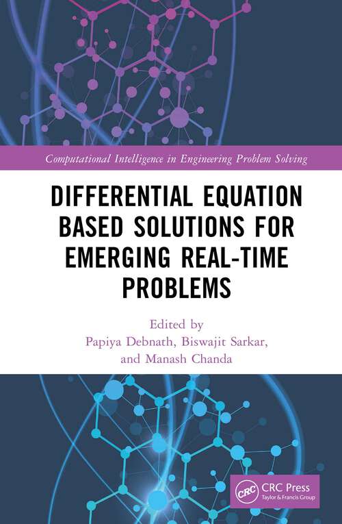 Book cover of Differential Equation Based Solutions for Emerging Real-Time Problems (Computational Intelligence in Engineering Problem Solving)
