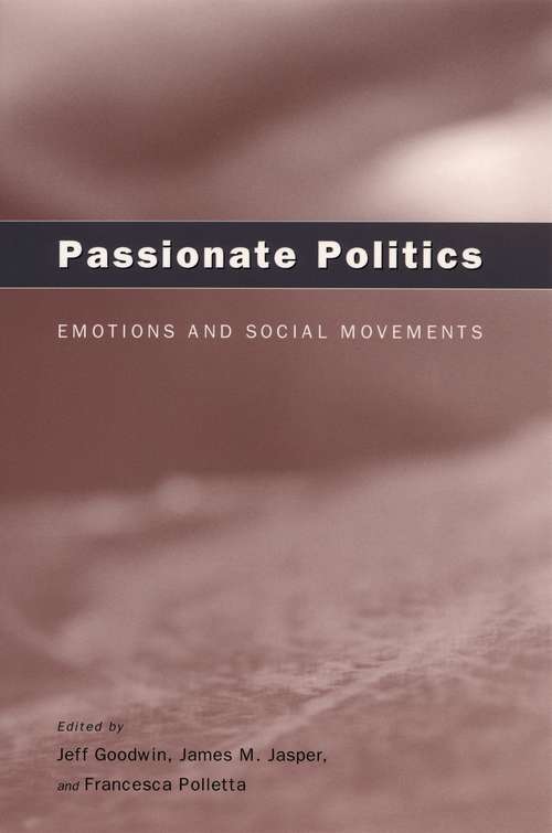 Book cover of Passionate Politics: Emotions and Social Movements