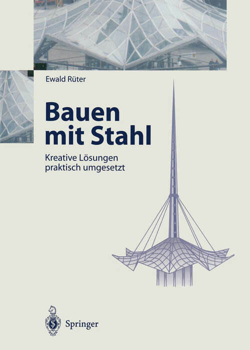 Book cover of Bauen mit Stahl: Kreative Lösungen praktisch umgesetzt (1997)