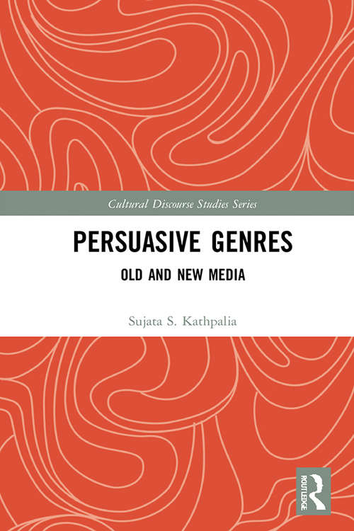 Book cover of Persuasive Genres: Old and New Media (Cultural Discourse Studies Series)