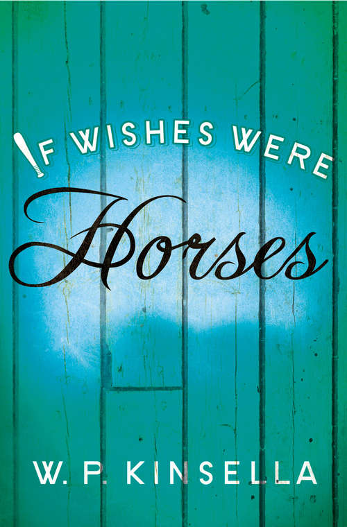 Book cover of If Wishes Were Horses (ePub edition)